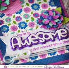 a close up of a greeting card with flowers on the front and an awesome message on the back