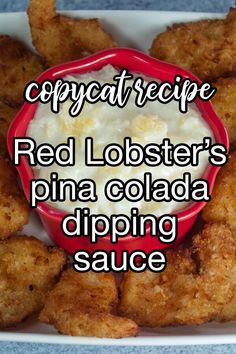 red lobster's pina cola dipping sauce in a bowl with text overlay