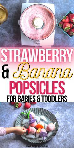 strawberry and banana popsicles for babies and toddlers with text overlay that reads, strawberry and banana popsicles for babies and toddlers