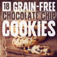 18 Grain-Free Chocolate Chip Cookies- healthier versions of your favorite dessert. Dessert Gf, Cookie Guide, Grain Free Chocolate Chip Cookies, Pumpkin Bites, Paleo Cookie, Paleo Chocolate Chip Cookies, Cookie Brownie, Brownie Bars, Grain Free Desserts