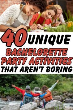 people sitting on rocks with text overlay reading 40 unique bachelor party activities that aren't boring