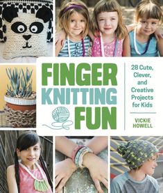 the cover of finger knitting fun, with pictures of children in knits and crochet