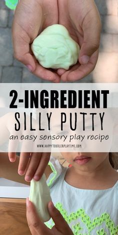 two hands holding a green substance with the words, 2 ingredient silly putty an easy candy play recipe