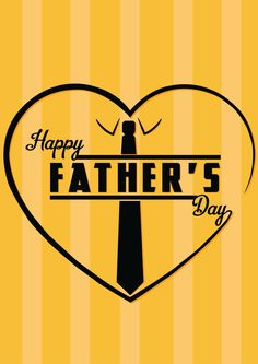 a happy father's day card with a tie in the shape of a heart