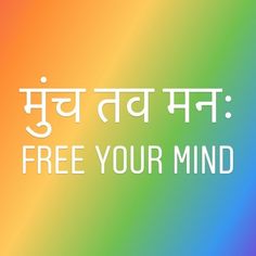 Free Your Mind Tattoo, Sanskrit Learning, Spiritual Stories, Geeta Quotes, Sanskrit Language, Sanskrit Mantra, Sanskrit Quotes