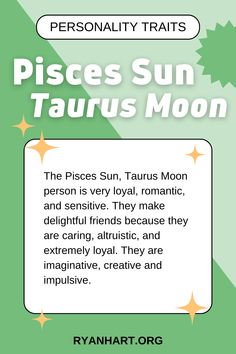 a green background with the words pisces sun and taurus moon