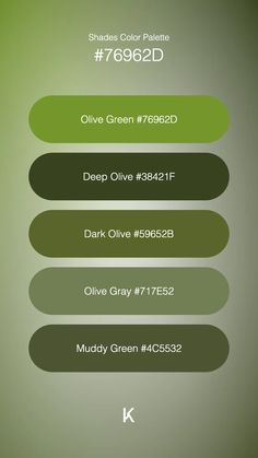 Shades Color Palette Olive Green #76962D · Deep Olive #38421F · Dark Olive #59652B · Olive Gray #717E52 · Muddy Green #4C5532 Shade Of Green Palette, Olive Colour Combinations, Olive Green Colour Palette, Color Palette Olive Green, Olive Green Palette, Olive Color Palette, Olive Green Color Palette, Olive Green Shades, Green Hex Code