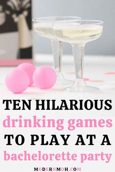 two pink balls sitting on top of a table next to a wine glass with the words ten hilarious drinking games to play at a bachelor party