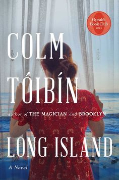 the cover of long island by colm toibin, which features a woman in a red dress