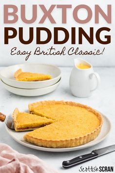 a close up of a pie on a plate with the words, buxton pudding easy british classic