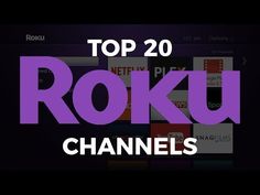 the top 20 roku channel channels on roku tv are now available for free