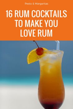 a cocktail with a cherry on the rim and text that reads 16 rum cocktails to make you love rum