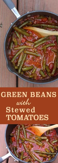 two pans filled with green beans and tomato sauce on top of a wooden table