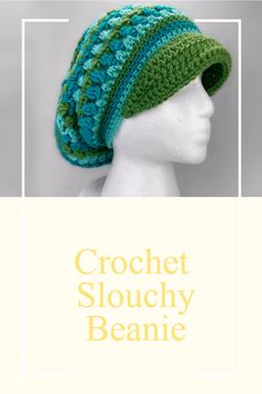 the crochet slouchy beanie is on display