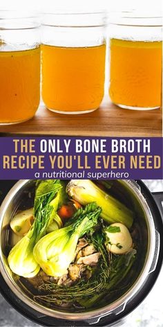 the only bone broth recipe you'll ever need is a nutritional superfood