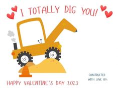 a valentine's day card with a dump truck