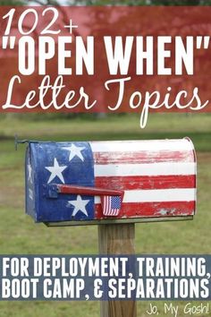 a mailbox with an american flag painted on it and the words, open when letter jo