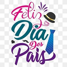 the phrase feli dia do pais with a hat and tie on it