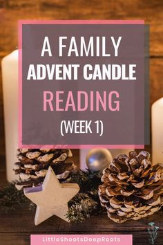 a candle and some pine cones on a table with the words, a family adventure candle reading