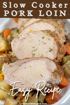 this slow cooker pork loin recipe is easy to make and delicious for the whole family