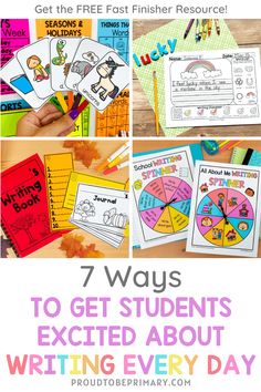 the 7 ways to get students excited about writing every day with free printables