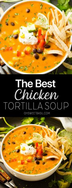 the best chicken tortilla soup in a white bowl