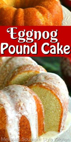 eggnog pound cake on a plate with the title overlay above it in red and white