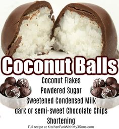 chocolate covered coconut balls with the words coconut flakes powdered sugar, sweetened condensed milk and dark or semi - sweet chocolate chips