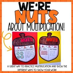 we're nuts about multiplication and how they are different ways to show your work