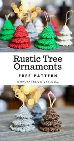 crochet christmas tree ornaments with text overlay that reads, rustic tree ornaments free pattern