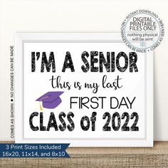 a black and white graduation print with the words i'm a senior this is my last first day class of 2020