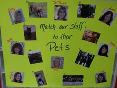 a bulletin board with pictures of dogs and cats written on the front, along with words that read match our staff to their pets