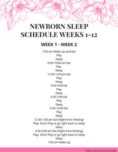 the newborn sleep schedule is shown in pink and white, with flowers on it's side