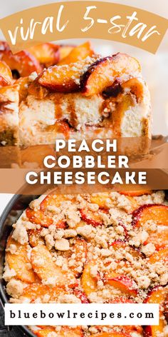 peach cobbler cheesecake with the title text overlay reads, summery peach cobbler cheesecake