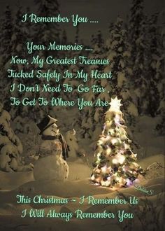 a snowman next to a christmas tree with the words i will always remember you