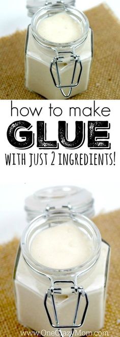 how to make glue with just 2 ingredients in one jar and without the lid