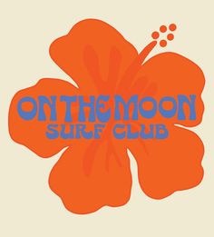 an orange flower with the words on the moon suite club written below it in blue