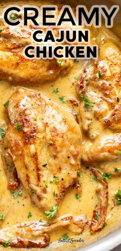 creamy cajun chicken in a white sauce with parsley on top and the words, creamy cajun chicken