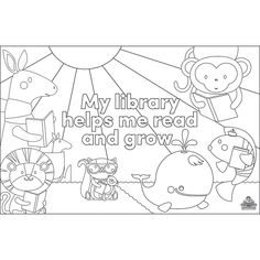 a coloring page with animals and the words, my library helps me read and grow