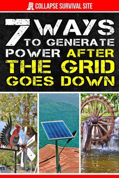 the cover of 7 ways to generating power after the grid goes down by collage survival site