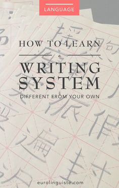 three books with the title how to learn writing system different from your own written on them