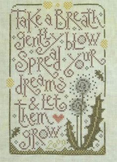 a cross stitch pattern with the words make a great day and a dandelion