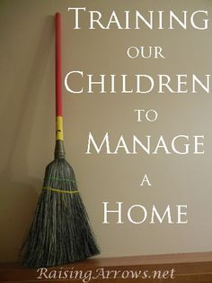 a broom with the words our children to manage a home