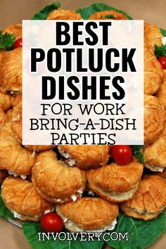 the best potluck dishes for work bring - a - dish parties invoverry com