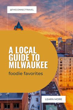 the cover of a local guide to milwaukee foodie favorites, with an image of buildings in the background