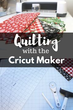 quilting with the cricut maker is an easy and fun project for beginners