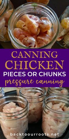 canned chicken pieces or chunks in jars with text overlay reading canning chicken pieces or chunks pressure canning