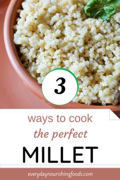 three ways to cook the perfect millet