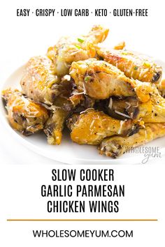 slow cooker garlic parmesan chicken wings with text overlay that reads easy crispy low carb keto gluen free