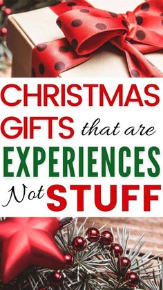 christmas gifts that are experiences not stuff to put in the present box, with text overlay reading christmas gifts that are experiences not stuff not stuff to put in